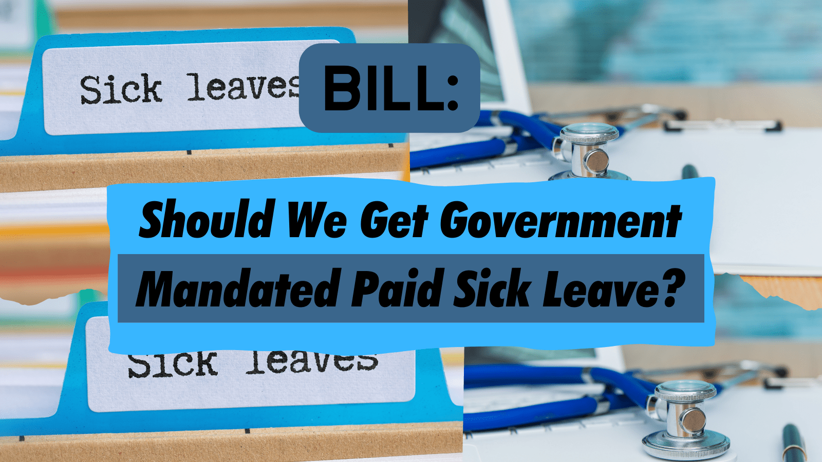 bill-should-we-get-gov-mandated-paid-sick-leave-healthy-families