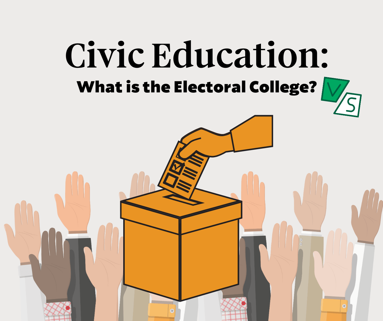 What Is The Electoral College? - Fuel Our Democracy